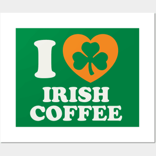 St Patricks Day Irish Coffee Irish Pride Coffee Lover Posters and Art